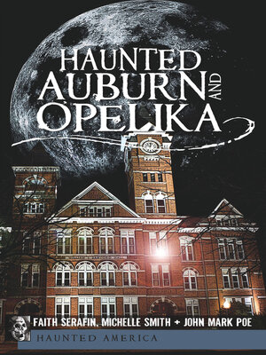 Haunted Auburn and Opelika - ebook
